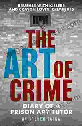 The Art of Crime: Diary of A Prison Art Tutor