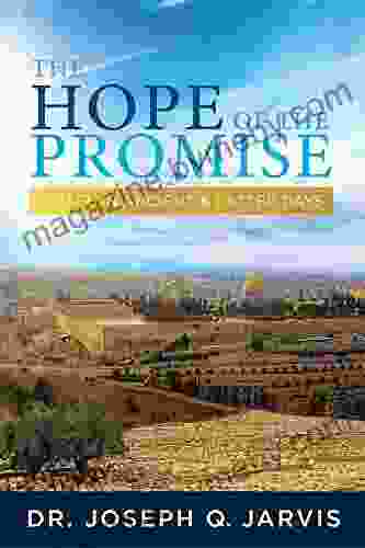 The Hope Of The Promise: Israel In Ancient Latter Days