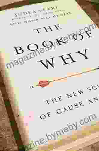 The Of Why: The New Science Of Cause And Effect