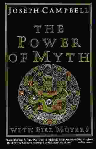 The Power of Myth Joseph Campbell