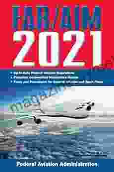 FAR/AIM 2024: Up To Date FAA Regulations / Aeronautical Information Manual (FAR/AIM Federal Aviation Regulations)